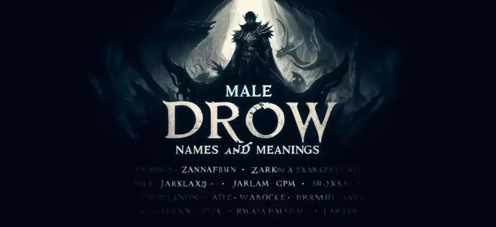 Male Drow Names And Meanings