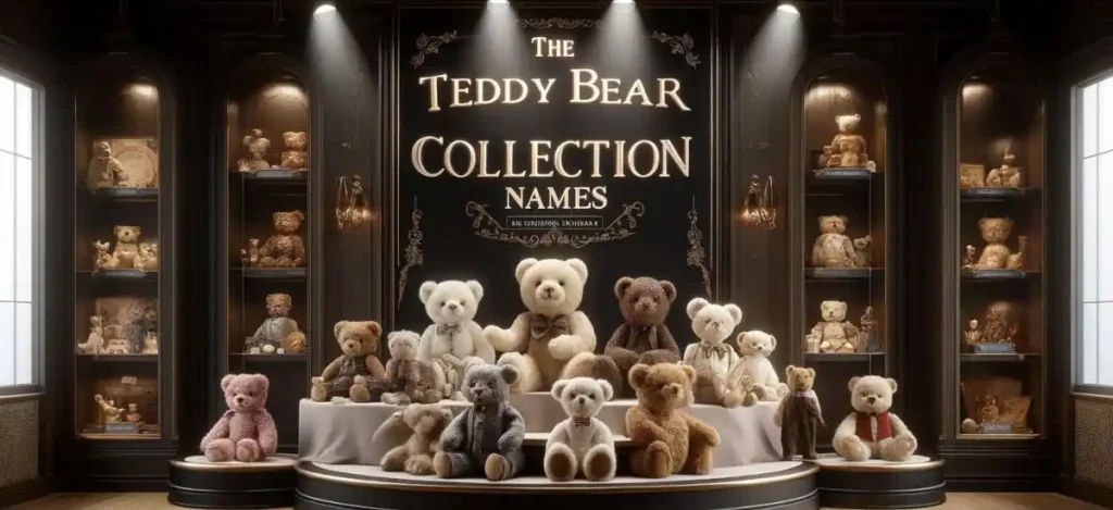 The Teddy Bear Collection Names